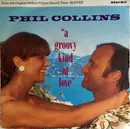 7inch Vinyl Single - Phil Collins - A Groovy Kind Of Love - Silver Injection Label