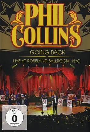 Phil Collins - Going Back: Live At Roseland Ballroom, NYC
