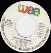 7inch Vinyl Single - Phil Collins - I Don't Care Anymore