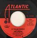 7inch Vinyl Single - Phil Collins - In The Air Tonight - AR