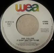 7inch Vinyl Single - Phil Collins - It Don't Matter To Me