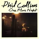 7inch Vinyl Single - Phil Collins - One More Night
