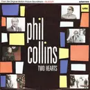 7inch Vinyl Single - Phil Collins - Two Hearts