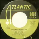 7inch Vinyl Single - Phil Collins - You Can't Hurry Love / I Don't Care Anymore