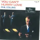 7inch Vinyl Single - Phil Collins - You Can't Hurry Love