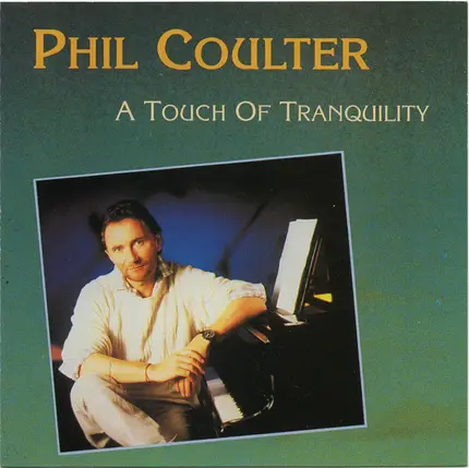 Phil Coulter - A Touch Of Tranquility