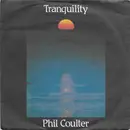 7inch Vinyl Single - Phil Coulter - Tranquility