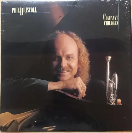 Phil Driscoll - Covenant Children