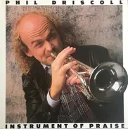 Phil Driscoll - Instrument of Praise