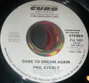 7inch Vinyl Single - Phil Everly - Dare To Dream Again
