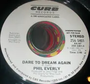 Phil Everly - Dare To Dream Again