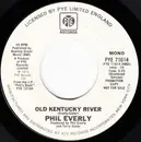 7inch Vinyl Single - Phil Everly - Old Kentucky River