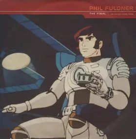 Phil Fuldner - The Final (The Captain Future Theme)