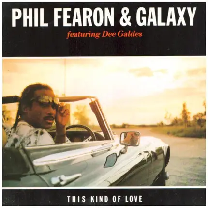 Phil Fearon & Galaxy - This Kind of Love