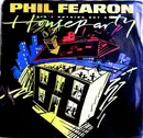 7inch Vinyl Single - Phil Fearon - Ain't Nothing But A House Party