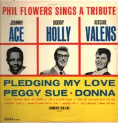 LP - Phil Flowers - Sings A Tribute Johnny Ace, Buddy Holly, Ritchie Valens - Mono