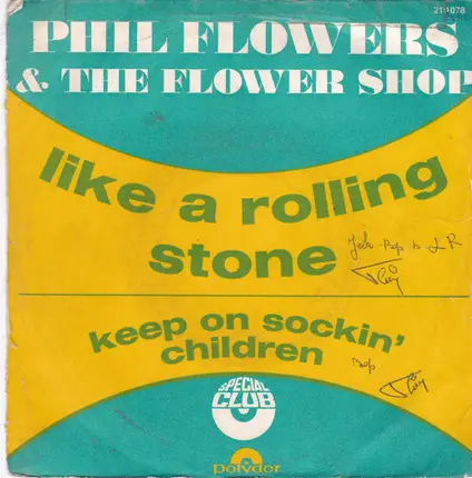Phil Flowers & The Flower Shop - Like A Rolling Stone / Keep On Sockin' It Children
