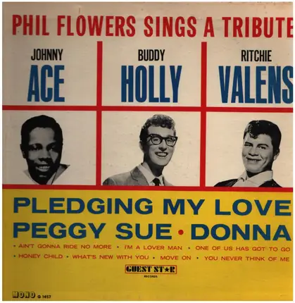 Phil Flowers - Phil Flowers Sings A Tribute Johnny Ace/Buddy Holly/Ritchie Valens