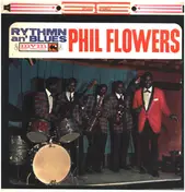 Phil Flowers - Rythmn An' Blues