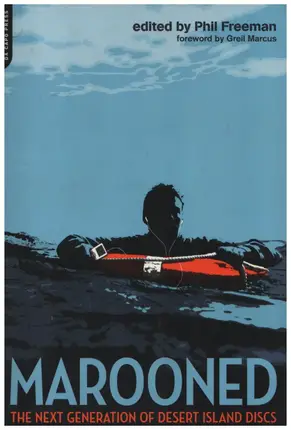 Phil Freeman - Marooned: The Next Generation of Desert Island Discs