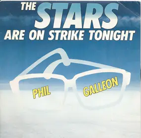 Phil Galleon - The Stars Are On Strike Tonight