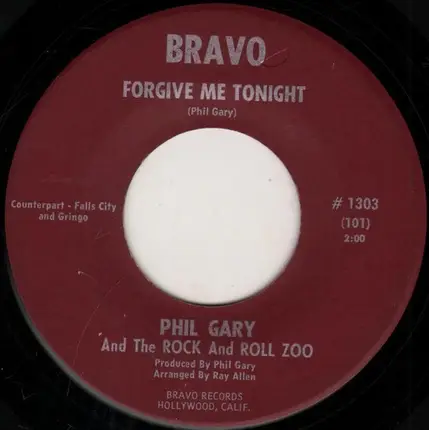 Phil Gary & The Rock 'N Roll Zoo - Rock And Roll Is Back To Stay / Forgive Me Tonight