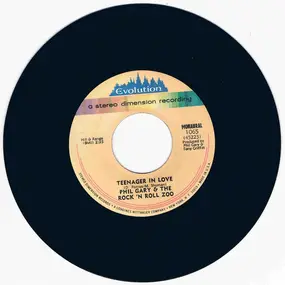 Phil Gary & The Rock 'N Roll Zoo - Teenager In Love/Tallahassee Lassie