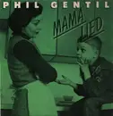 12inch Vinyl Single - Phil Gentili - Mama Lied
