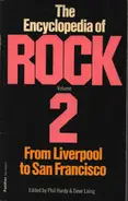 Phil Hardy / Dave Laing - The Encyclopaedia of Rock Volume 2 - From Liverpool to San Francisco