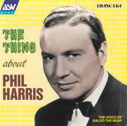 CD - Phil Harris - The Thing About Phil Harris