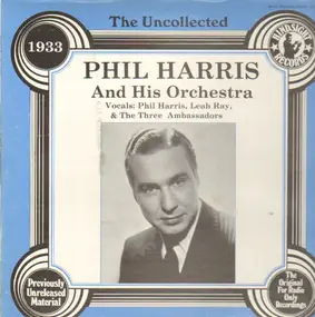 Phil Harris - The Uncollected - 1933