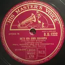 Schellack - Phil Harris And His Orchestra - He's His Own Grandpa (I'm My Own Grandpa) / Never Trust A Woman