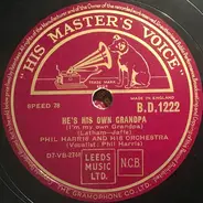 Phil Harris And His Orchestra - He's His Own Grandpa (I'm My Own Grandpa) / Never Trust A Woman