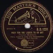 Phil Harris And His Orchestra - Pray For The Lights To Go Out / Deck Of Cards
