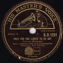 Schellack - Phil Harris And His Orchestra - Pray For The Lights To Go Out / Deck Of Cards