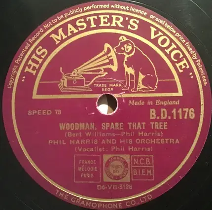 Phil Harris And His Orchestra - The Dark Town Poker Club / Woodman, Spare That Tree