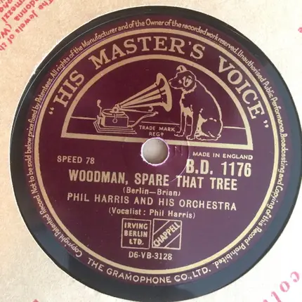Phil Harris And His Orchestra - The Dark Town Poker Club / Woodman, Spare That Tree