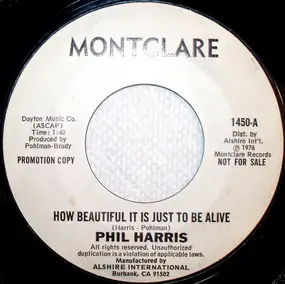 Phil Harris - How Beautiful It Is Just To Be Alive