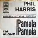 7inch Vinyl Single - Phil Harris - Pamela, Pamela