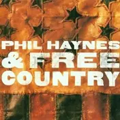 Phil Haynes - Phil Haynes & Free Country