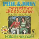 7inch Vinyl Single - Phil & John - ... Denn Seit Mehr Als Tausend Jahren (Herz-Schmerz-Polka)