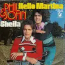 7inch Vinyl Single - Phil & John - Hello Martina / Sheila