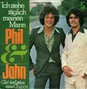 7inch Vinyl Single - Phil & John - Ich Stehe Täglich Meinen Mann