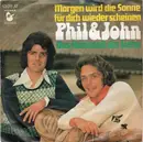 7inch Vinyl Single - Phil & John - Morgen Wird Die Sonne Für Dich Wieder Scheinen