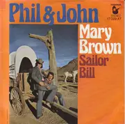 7inch Vinyl Single - Phil & John - Mary Brown