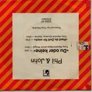 7inch Vinyl Single - Phil & John - Du Oder Keine