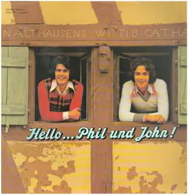 Phil & John - Hello...Phil Und John!