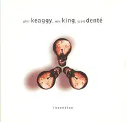 Phil Keaggy , Wes King , Scott Denté - Invention