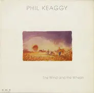 Phil Keaggy - The Wind And The Wheat