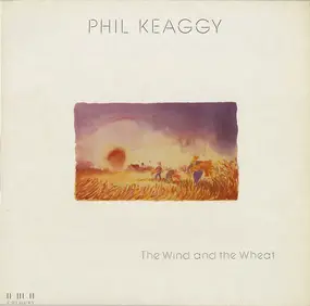 Phil Keaggy - The Wind And The Wheat